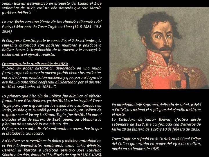 Simón Bolívar desembarcó en el puerto del Callao el 1 de setiembre de 1823,