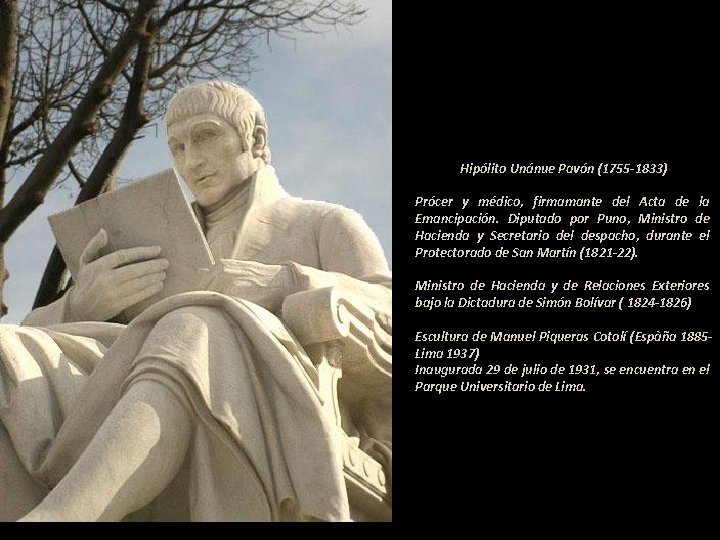 Hipólito Unánue Pavón (1755 -1833) Prócer y médico, firmamante del Acta de la Emancipación.