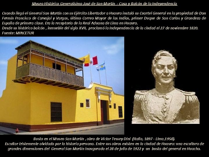 Museo Histórico Generalísimo José de San Martín - Casa y Balcón de la Independencia
