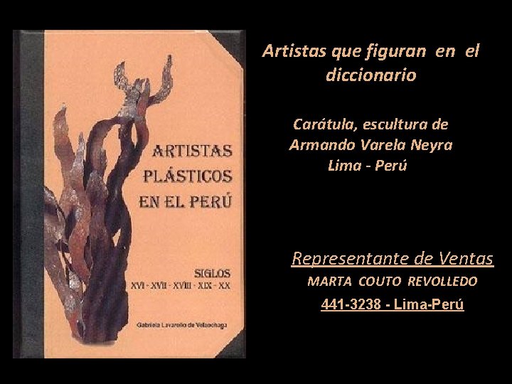 Artistas que figuran en el diccionario Carátula, escultura de Armando Varela Neyra Lima -