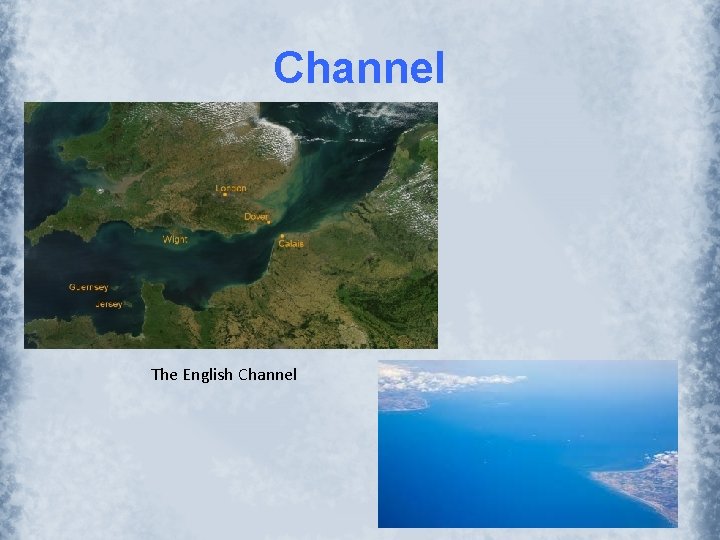 Channel The English Channel 