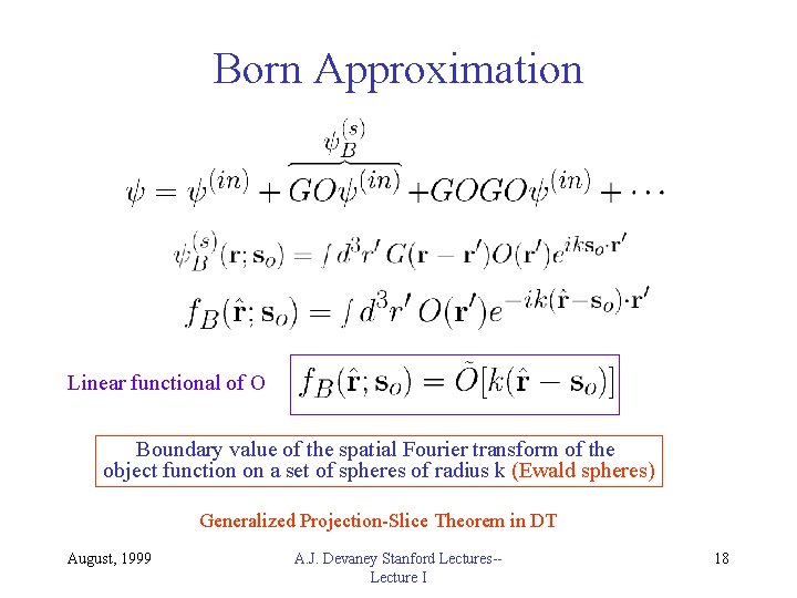 Born Approximation Linear functional of O Boundary value of the spatial Fourier transform of