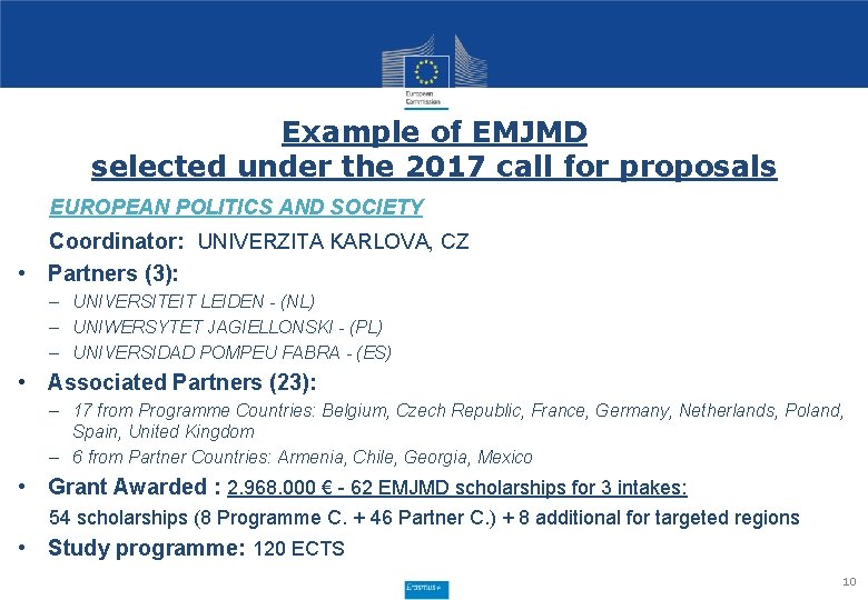 Example of EMJMD selected under the 2017 call for proposals EUROPEAN POLITICS AND SOCIETY