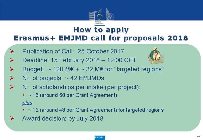 How to apply Erasmus + EMJMD c all for proposals 2018 Ø Ø Ø