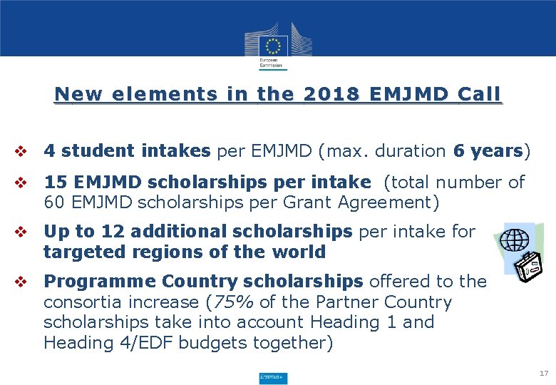 N ew elements in the 2018 EMJMD Call v 4 student intakes per EMJMD