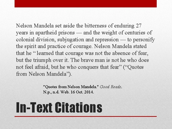 Nelson Mandela set aside the bitterness of enduring 27 years in apartheid prisons —