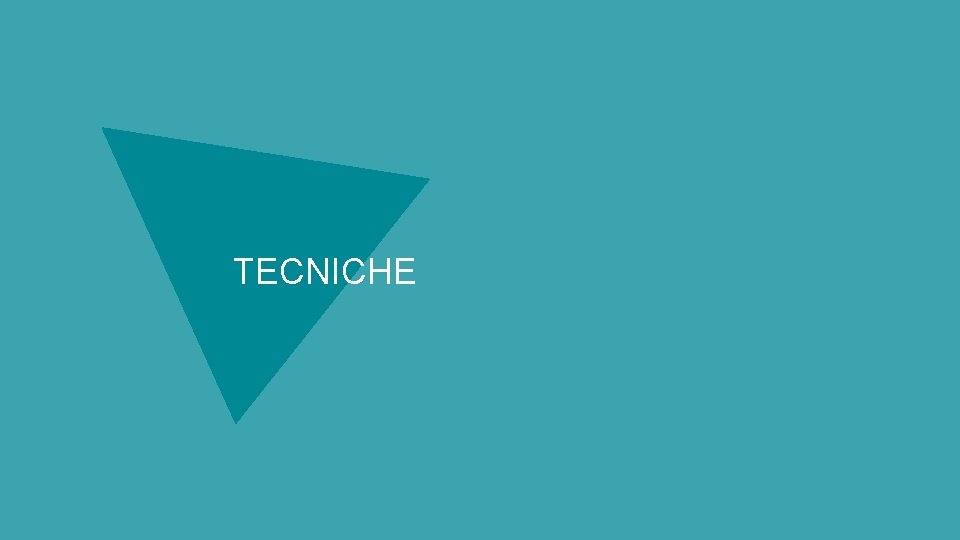 TECNICHE 