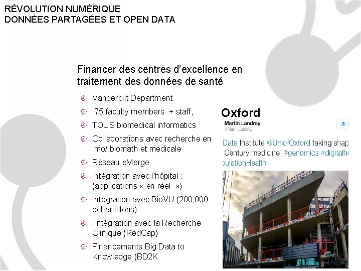 RÉVOLUTION NUMÉRIQUE DONNÉES PARTAGÉES ET OPEN DATA Financer des centres d’excellence en traitement des