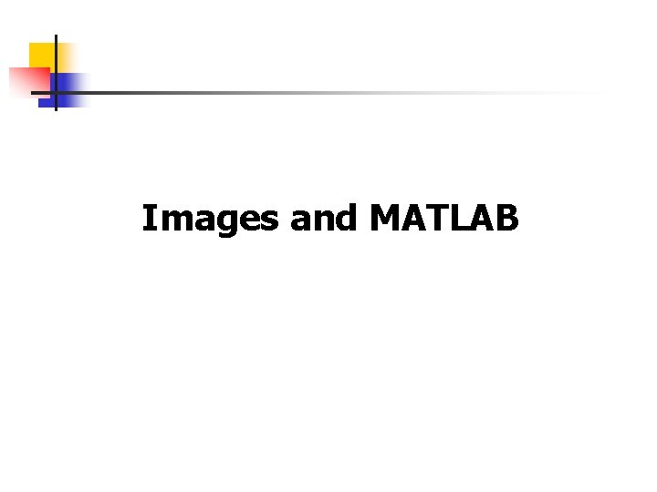 Images and MATLAB 