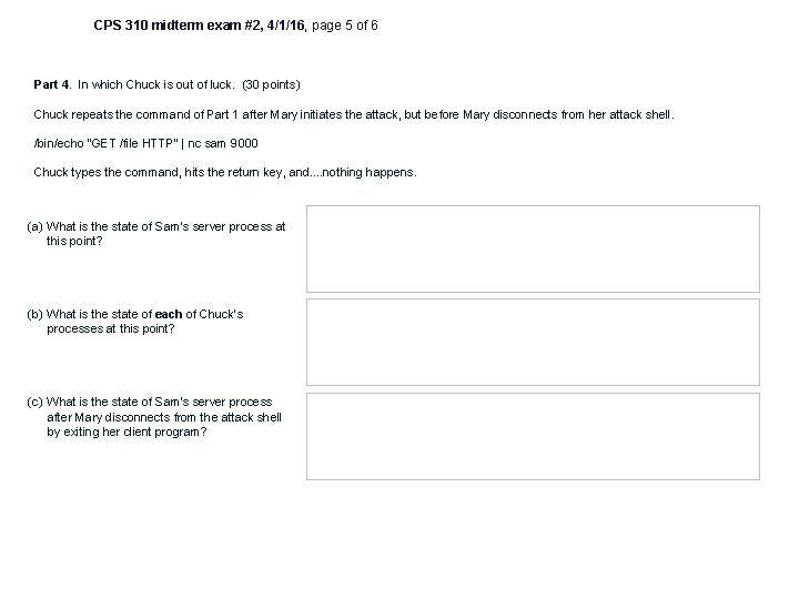 CPS 310 midterm exam #2, 4/1/16, page 5 of 6 Part 4. In which