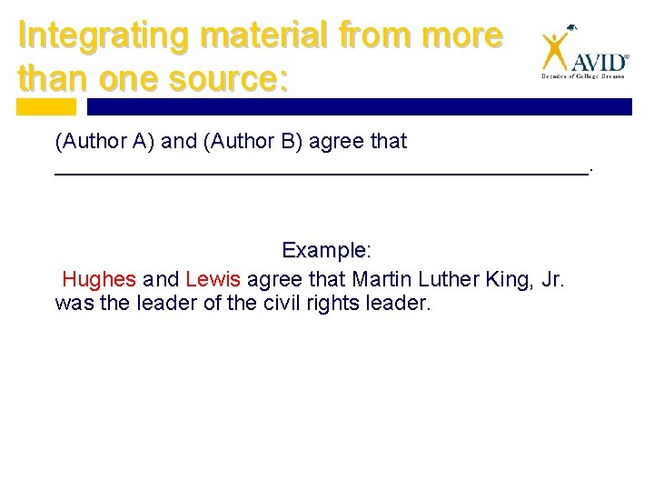 Integrating material from more than one source: (Author A) and (Author B) agree that