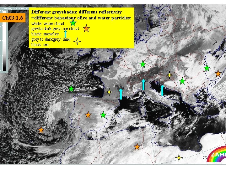 Ch 03: 1. 6 Different greyshades: different reflectivity +different behaviour ofice and water particles: Ch 03: 1. 6 Different greyshades: different reflectivity +different behaviour ofice and water particles: