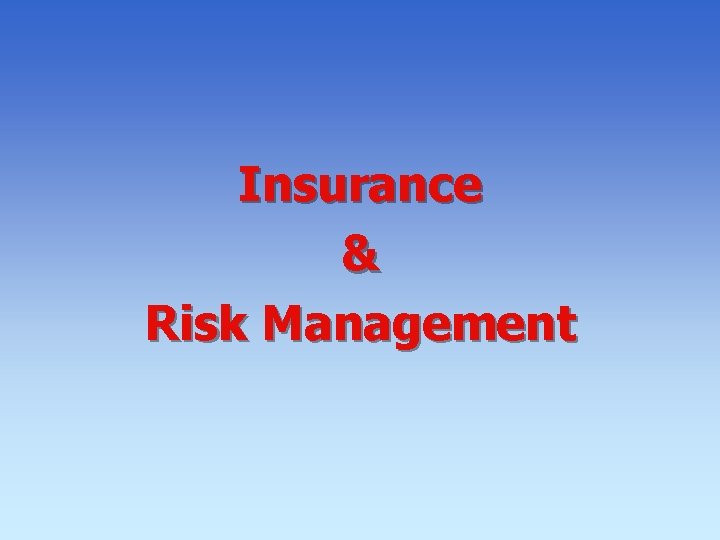Insurance & Risk Management 