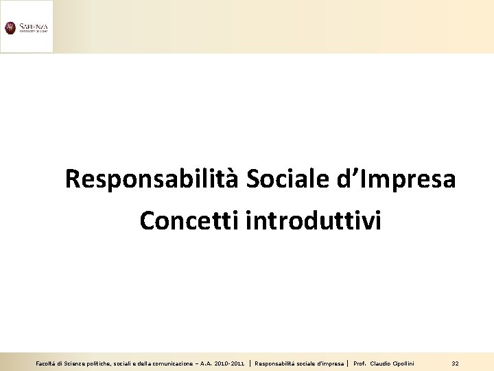 Responsabilità Sociale d’Impresa Concetti introduttivi Facoltà di Scienze politiche, sociali e della comunicazione –