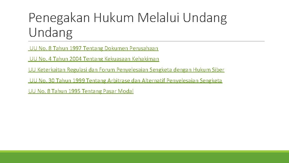 Penegakan Hukum Melalui Undang UU No. 8 Tahun 1997 Tentang Dokumen Perusahaan UU No.