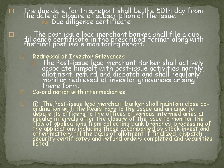 � The due date for this report shall be the 50 th day from