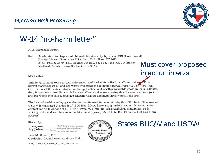 Injection Well Permitting W-14 “no-harm letter” Must cover proposed injection interval States BUQW and