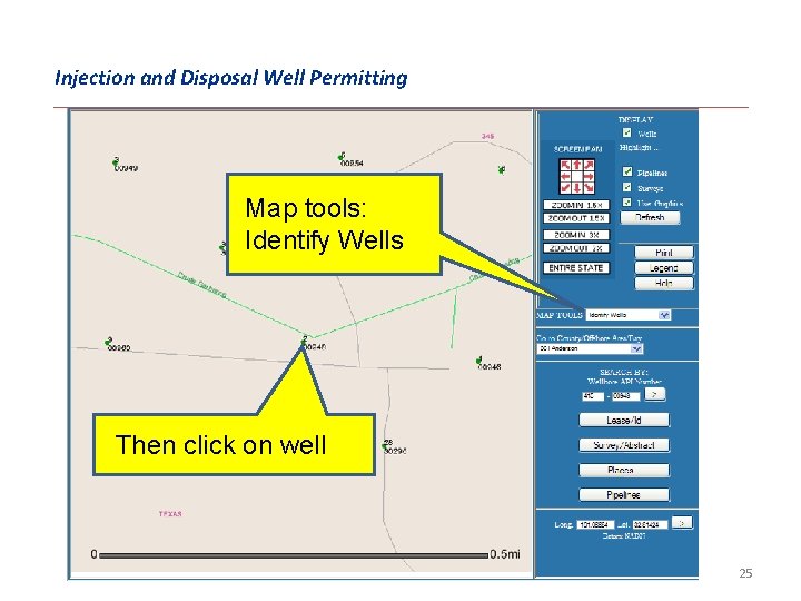 Injection and Disposal Well Permitting Map tools: Identify Wells Then click on well 25