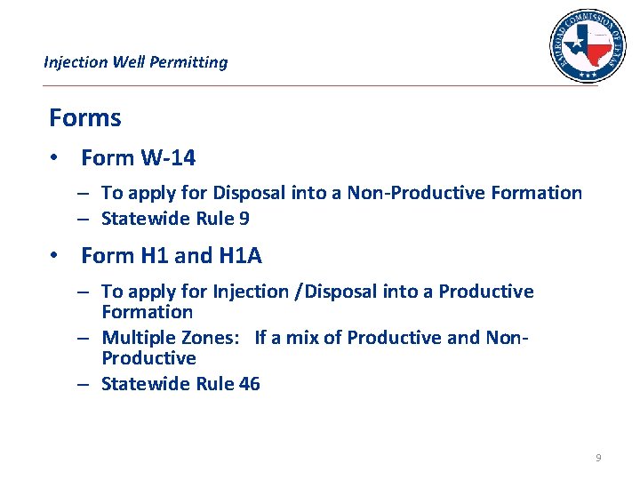 Injection Well Permitting Forms • Form W-14 – To apply for Disposal into a