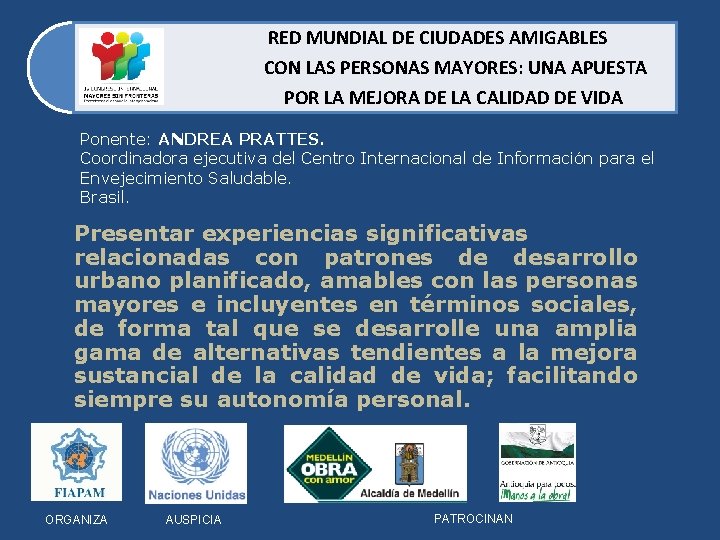 RED MUNDIAL DE CIUDADES AMIGABLES CON LAS PERSONAS MAYORES: UNA APUESTA POR LA MEJORA