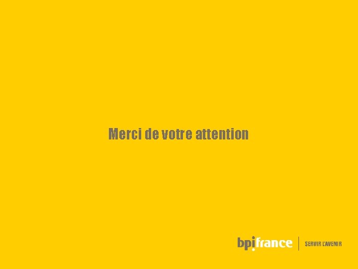 Merci de votre attention 