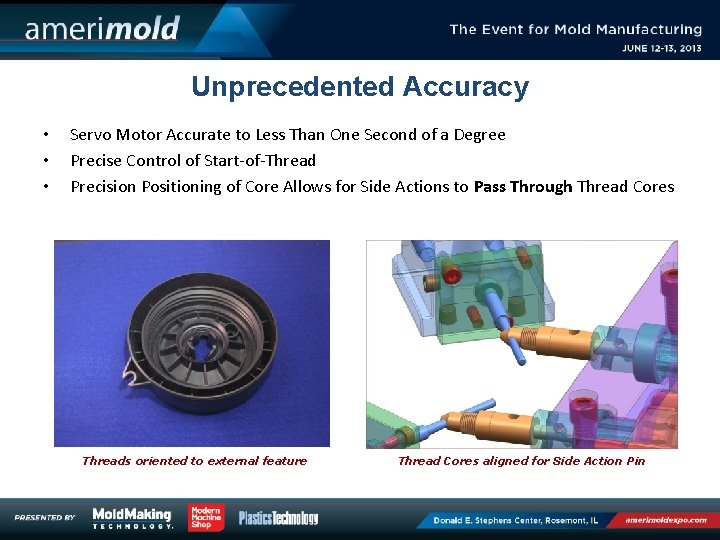 Unprecedented Accuracy • • • Servo Motor Accurate to Less Than One Second of Unprecedented Accuracy • • • Servo Motor Accurate to Less Than One Second of