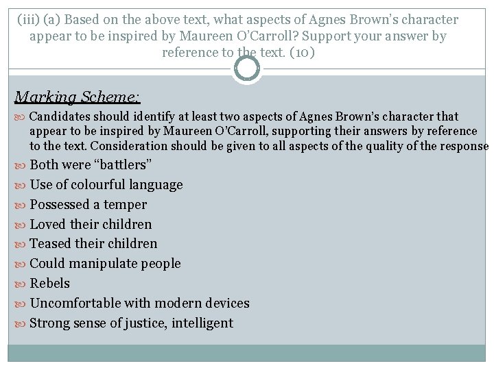 (iii) (a) Based on the above text, what aspects of Agnes Brown’s character appear