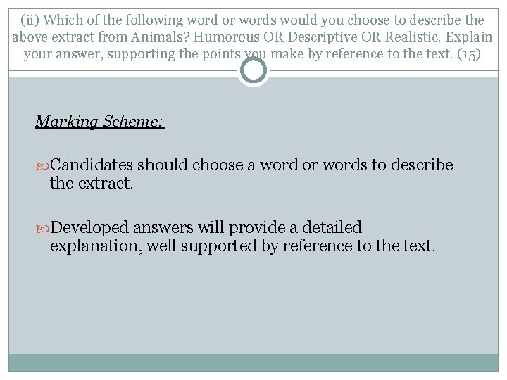 (ii) Which of the following word or words would you choose to describe the