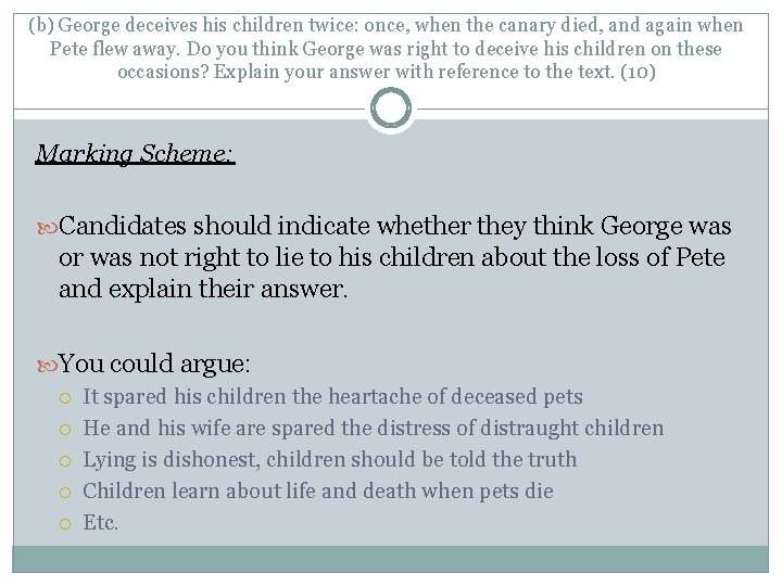 (b) George deceives his children twice: once, when the canary died, and again when