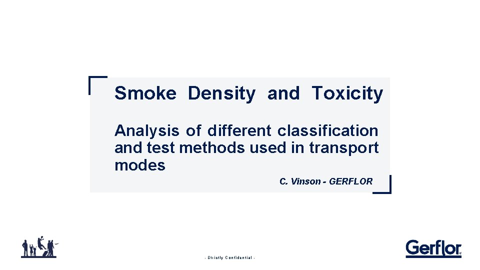 Smoke Density and Toxicity Analysis of different classification and test methods used in transport Smoke Density and Toxicity Analysis of different classification and test methods used in transport