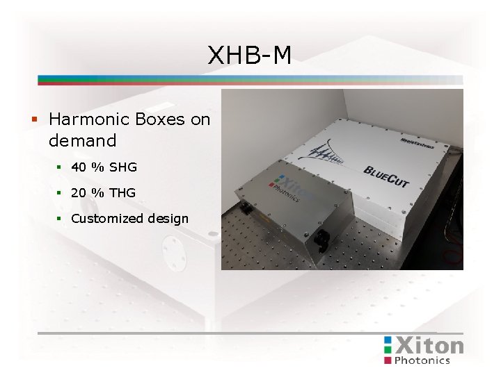 XHB-M Harmonic Boxes on demand 40 % SHG 20 % THG Customized design 