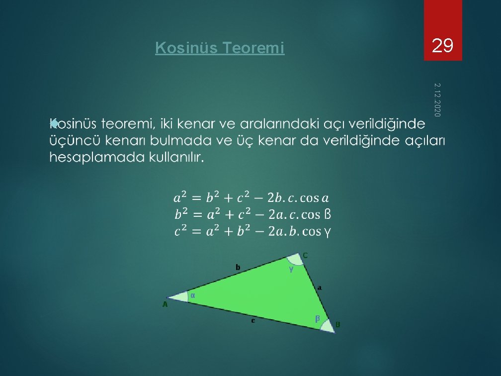 Kosinüs Teoremi 2. 12. 2020 29 