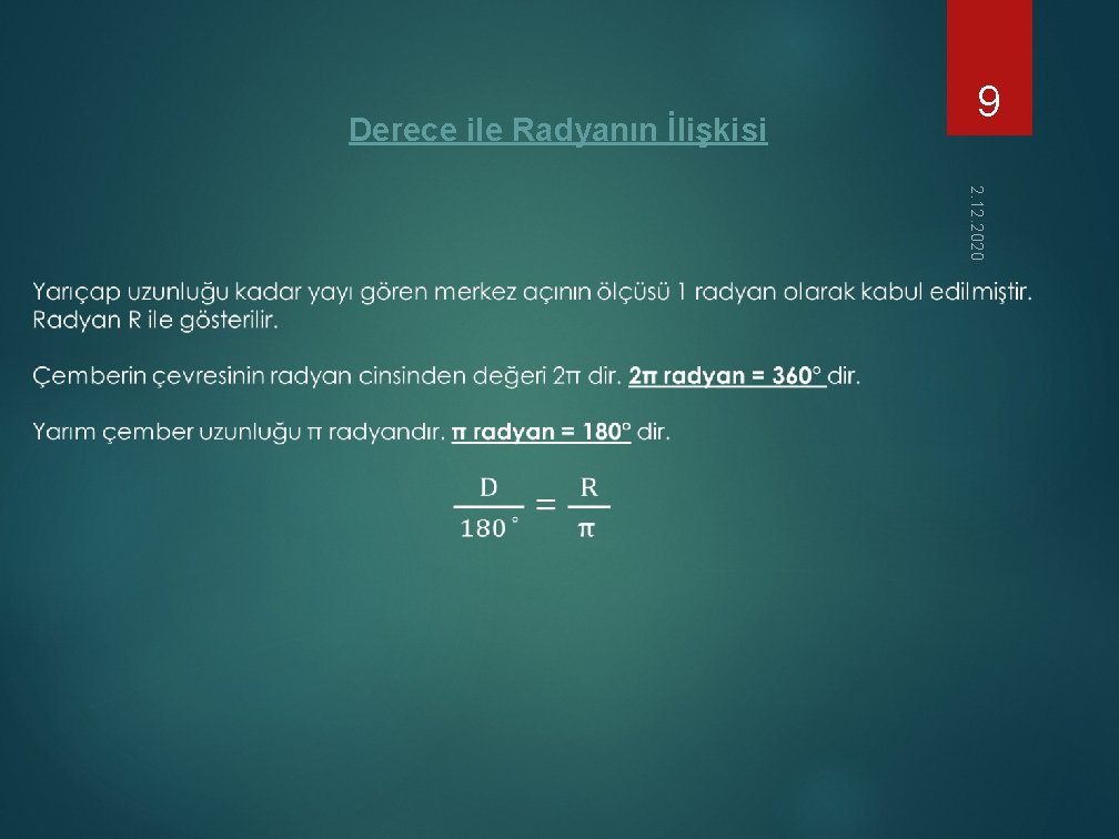 Derece ile Radyanın İlişkisi 2. 12. 2020 9 