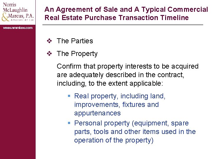 An Agreement of Sale and A Typical Commercial Real Estate Purchase Transaction Timeline www.