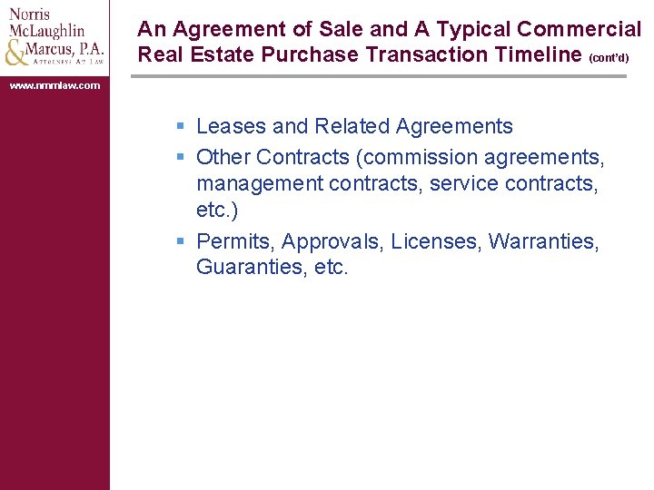 An Agreement of Sale and A Typical Commercial Real Estate Purchase Transaction Timeline (cont’d)