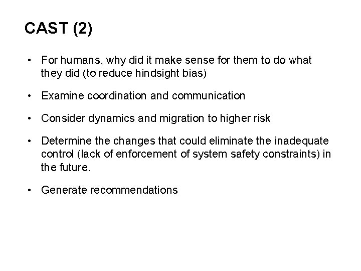 CAST (2) • For humans, why did it make sense for them to do