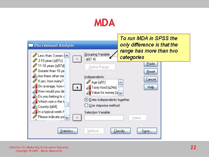 MDA To run MDA in SPSS the only difference is that the range has MDA To run MDA in SPSS the only difference is that the range has