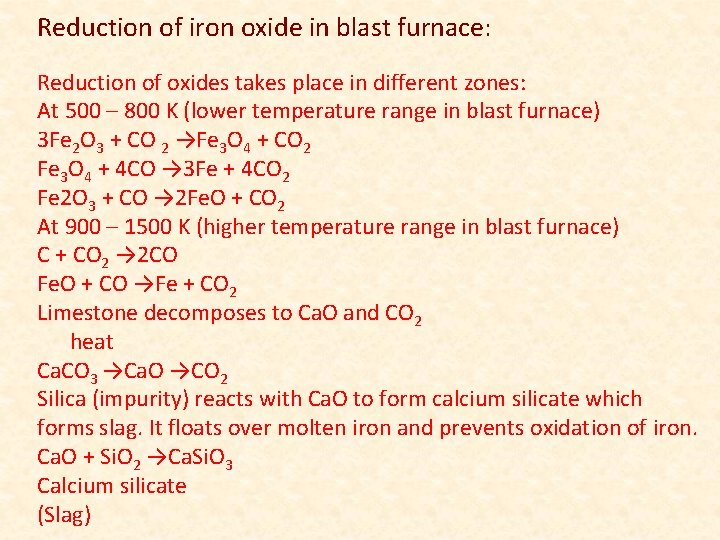 Reduction of iron oxide in blast furnace: Reduction of oxides takes place in different Reduction of iron oxide in blast furnace: Reduction of oxides takes place in different
