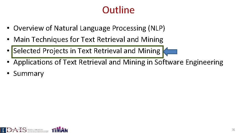 Outline • • • Overview of Natural Language Processing (NLP) Main Techniques for Text