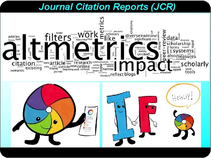 Journal Citation Reports (JCR) 