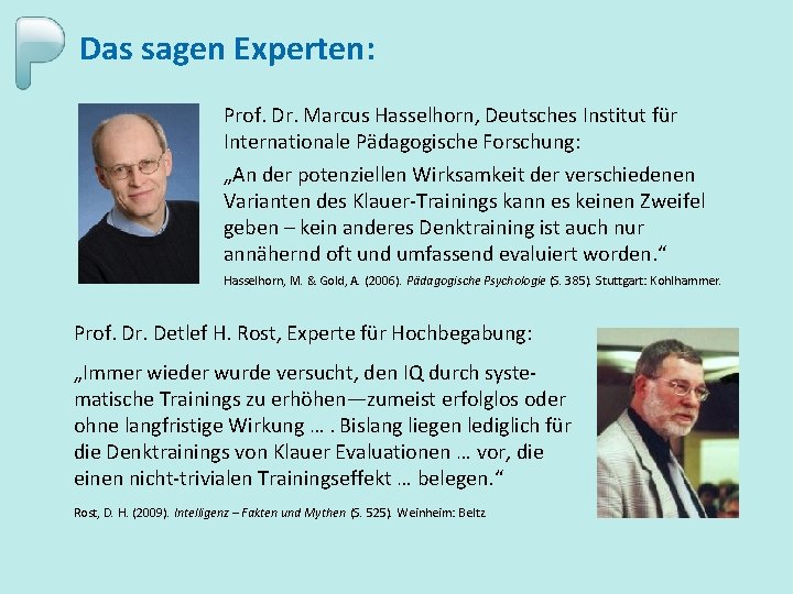 Das sagen Experten: Prof. Dr. Marcus Hasselhorn, Deutsches Institut für Internationale Pädagogische Forschung: „An