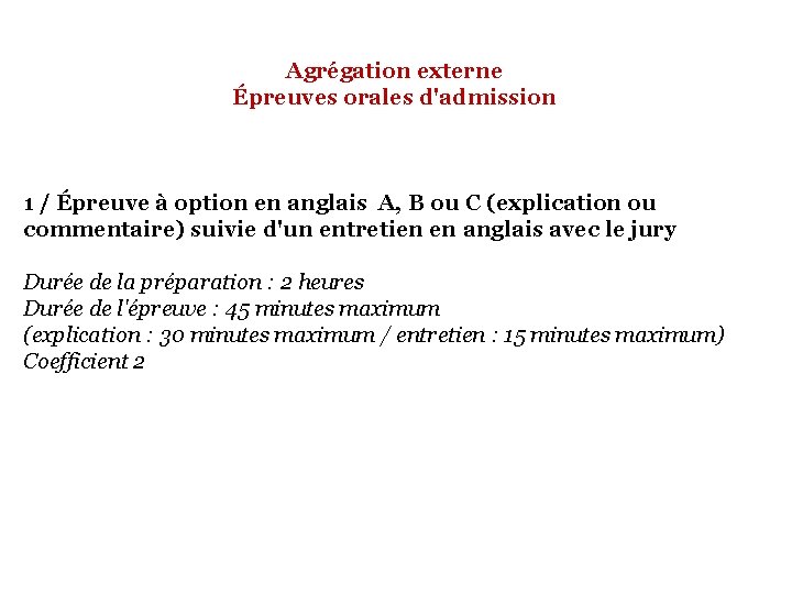 Agrégation externe Épreuves orales d'admission 1 / Épreuve à option en anglais A, B