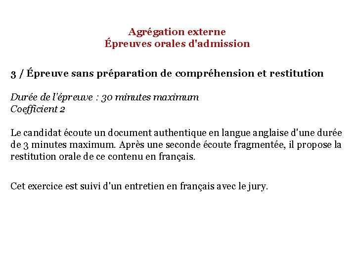 Agrégation externe Épreuves orales d'admission 3 / Épreuve sans préparation de compréhension et restitution