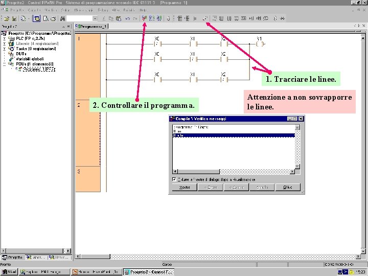 1. Tracciare le linee. 2. Controllare il programma. Panasonic Electric Works Europe AG Attenzione