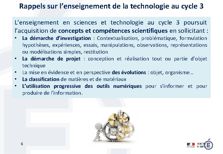 Rappels sur l’enseignement de la technologie au cycle 3 L’enseignement en sciences et technologie