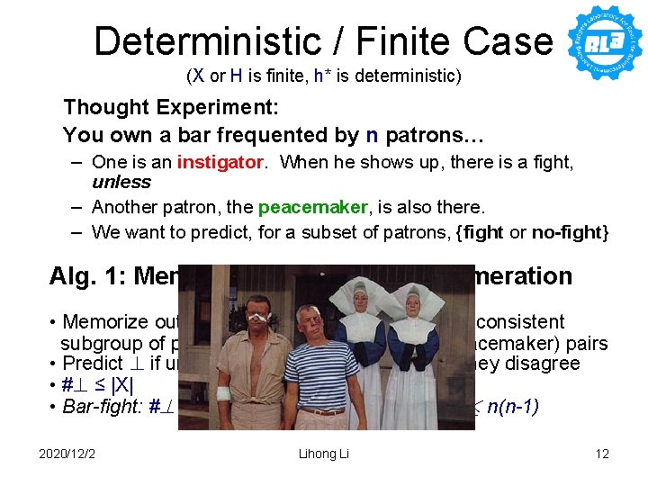Deterministic / Finite Case (X or H is finite, h* is deterministic) Thought Experiment: