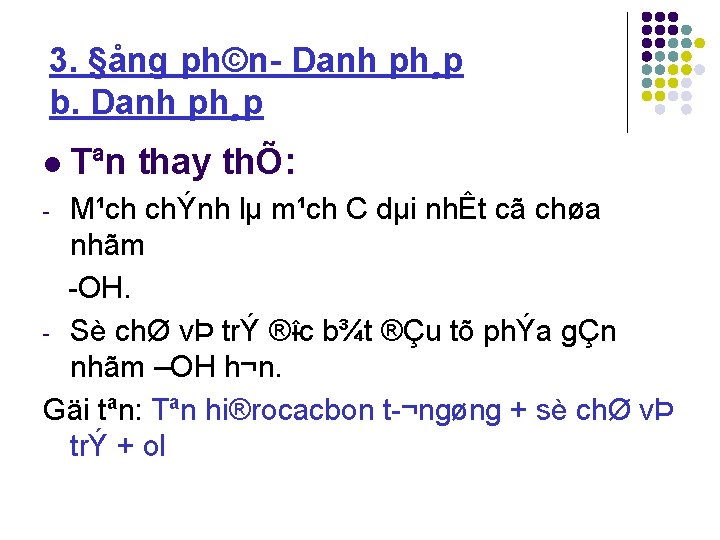 3. §ång ph©n Danh ph¸p b. Danh ph¸p l Tªn thay thÕ: M¹ch chÝnh