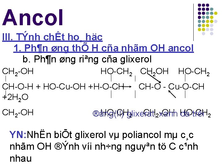 Ancol III. TÝnh chÊt ho¸ häc 1. Ph¶n øng thÕ H cña nhãm OH