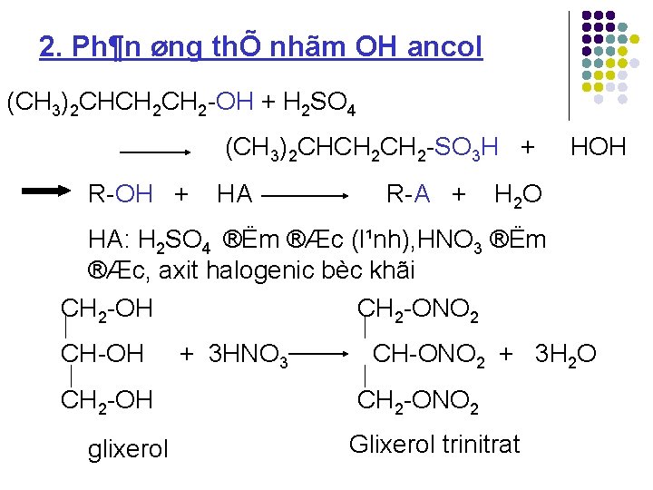 2. Ph¶n øng thÕ nhãm OH ancol (CH 3)2 CHCH 2 OH + H