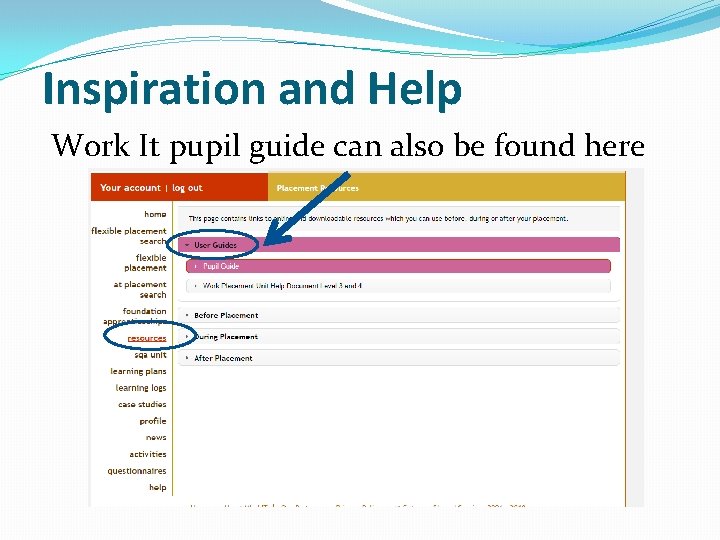 Inspiration and Help Work It pupil guide can also be found here 